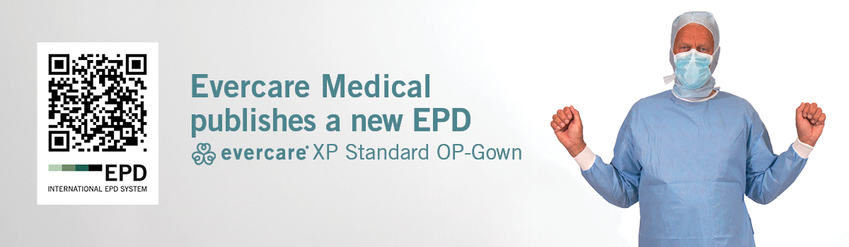 Evercare Medical banner with clinician in blue gown and text about new EPD for evercare XP Standard OP‑Gown.